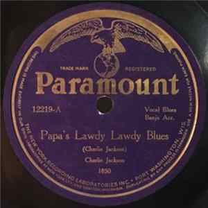 Download Charlie Jackson - Papa's Lawdy Lawdy Blues / Airy Man Blues