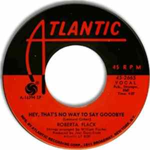 Download Roberta Flack - Hey, That's No Way To Say Goodbye / Compared To What