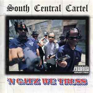 Download South Central Cartel - 'N Gatz We Truss