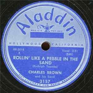 Download Charles Brown And His Band - Rollin' Like A Pebble In The Sand / Alley Batting