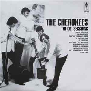 Download The Cherokees - The Go!! Sessions