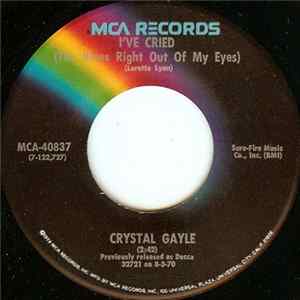 Download Crystal Gayle - I've Cried (The Blues Right Out Of My Eyes)