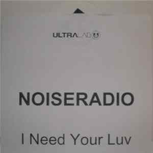 Download Noiseradio - I Need Your Luv