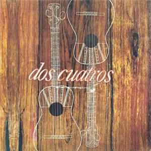 Download Los Hnos. Chirinos - Dos Cuatros