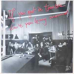 Download Backdoor Bluesband - If You Get In Trouble Don't You Hang Around