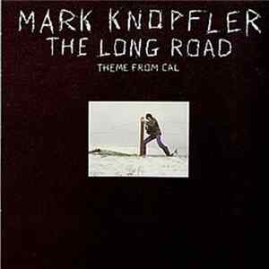 Download Mark Knopfler - The Long Road