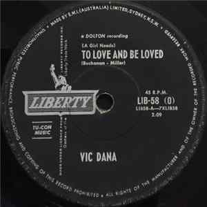 Download Vic Dana - (A Girl Needs) To Love And Be Loved