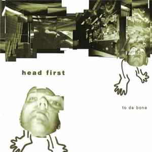 Download Head First - To Da Bone