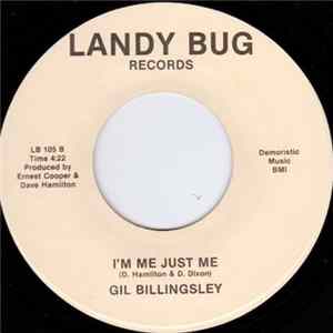 Download Gil Billingsley - I'm Me Just Me / That's All She Wrote