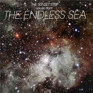 Download The Sunset Strip - Music From The Endless Sea