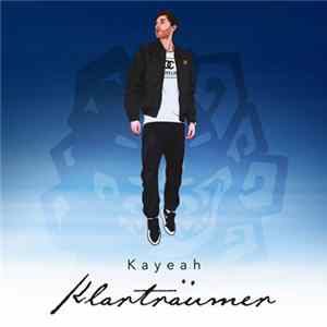 Download Kayeah - Klarträumer