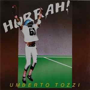 Download Umberto Tozzi - Hurrah!