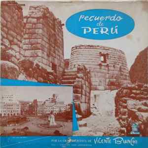 Download Vicente Bianchi Y Su Orquesta Canta Trio "Los Jaranistas" - Recuerdo De Peru