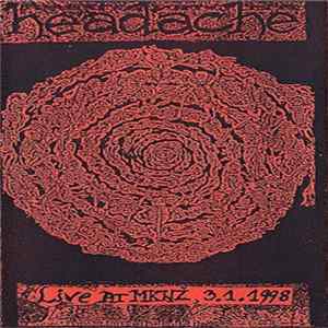 Download Headache - Live At MKNŽ, 3.1.1998