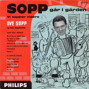 Download Ove Sopp Og Hans Sopptimister - Sopp Går I Gården / Vi Sopper Videre