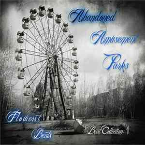 Download Flowerst Beats - Abandoned Amusement Parks