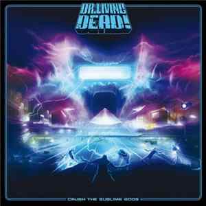 Download Dr. Living Dead! - Crush the Sublime Gods
