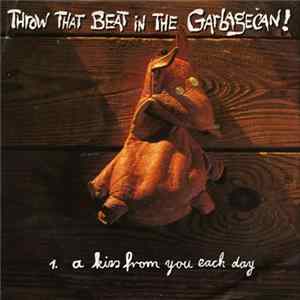 Download Throw That Beat In The Garbagecan! - A Kiss From You Each Day