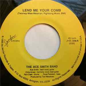 Download The Ace Smith Band / Chris Arney - Lend Me Your Comb / Love Is A Mystery