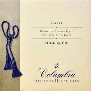 Download Mozart - Smetana Quartet - Quartet In D Minor K.421. Quartet In E Flat Major K.428