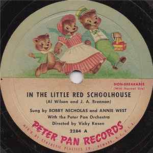 Download Bobby Nicholas And Annie West With Peter Pan Players And Orchestra - In The Little Red Schoolhouse