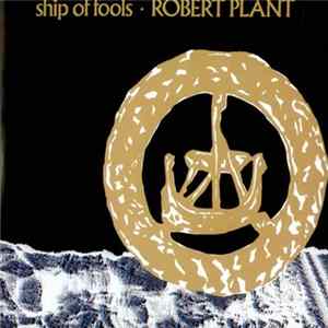 Download Robert Plant - Ship Of Fools