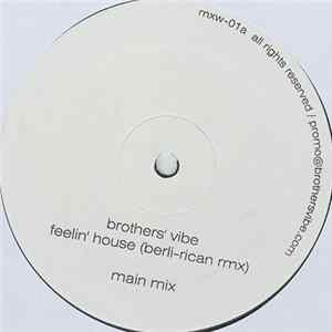 Download Brothers' Vibe - Feelin' House (Berli-Rican Rmx)