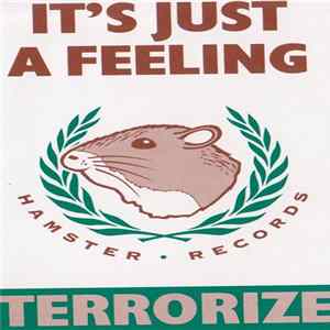 Download Terrorize - It's Just A Feeling