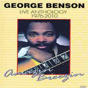 Download George Benson - Live Anthology 1976-2010