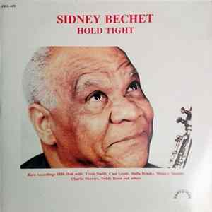 Download Sidney Bechet - Hold Tight