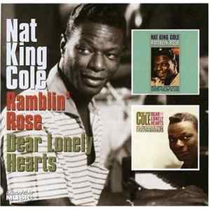 Download Nat King Cole - Ramblin' Rose / Dear Lonely Hearts