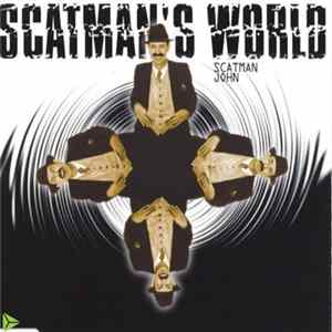 Download Scatman John - Scatman's World