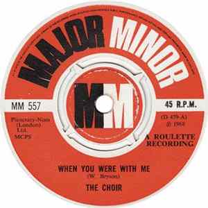 Download The Choir - When You Were With Me / Changin' My Mind
