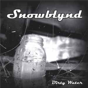 Download Snowblynd - Dirty Water