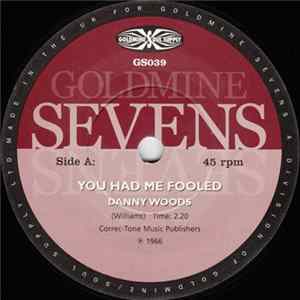Download Danny Woods / The Tokays - You Had Me Fooled / Baby Baby Baby