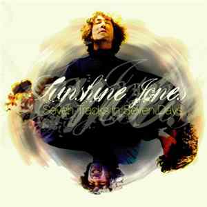 Download Sunshine Jones - Seven Tracks In Seven Days