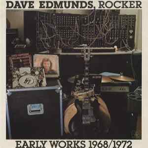 Download Dave Edmunds - Early Works 1968/1972