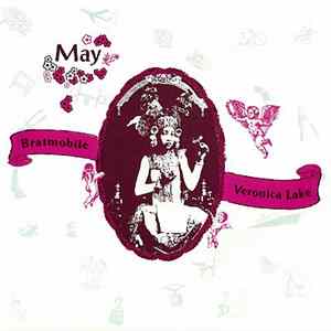 Download Bratmobile / Veronica Lake - May