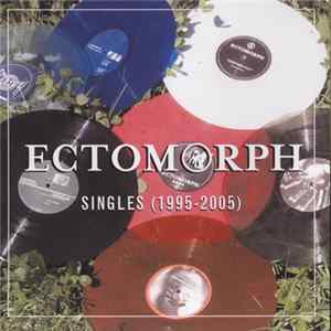 Download Ectomorph - Singles (1995 - 2005)