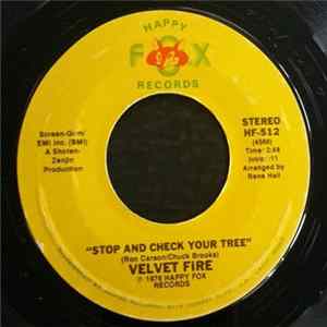 Download Velvet Fire - Stop And Check Your Tree / Let's Keep On Making Love