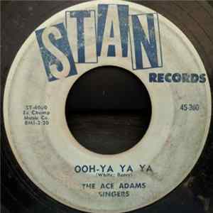 Download Ace Adams Singers - Ooh-Ya Ya Ya / Clang Clang-Click Click