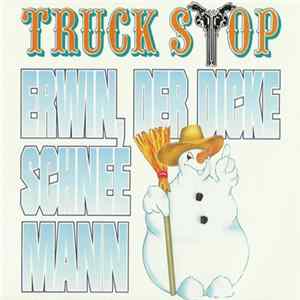 Download Truck Stop - Erwin, Der Dicke Schneemann