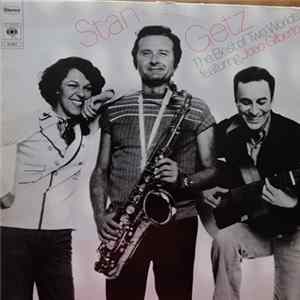Download Stan Getz Featuring Joao Gilberto - The Best Of Two Worlds
