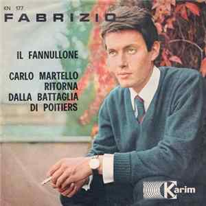Download Fabrizio - Il Fannullone / Carlo Martello Ritorna Dalla Battaglia Di Poitiers