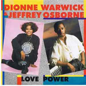 Download Dionne Warwick & Jeffrey Osborne - Love Power