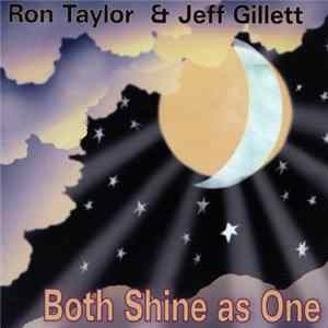 Download Ron Taylor & Jeff Gillett - Both Shine As One