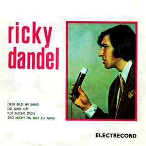 Download Ricky Dandel - Dein Bild Im Sand / Du Und Ich / Ich Suche Dich / Sag Nicht Du Bist Zu Jung