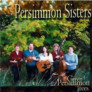 Download Persimmon Sisters - Green Persimmon Trees
