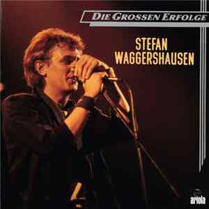 Download Stefan Waggershausen - Die Grossen Erfolge