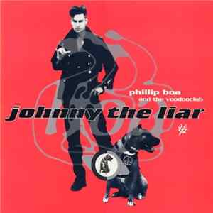 Download Phillip Boa And The Voodooclub - Johnny The Liar